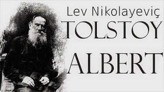 "Albert" Lev Nikolayeviç TOLSTOY sesli kitap tek parça Akın ALTAN