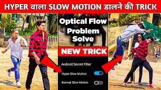 Hyper Action Slow MotionVideo Editing 100%Real? Motion Ninja Optical Flow Problem Solve