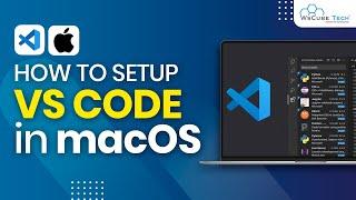 VS CODE INSTALLATION  Download & Install Visual Studio Code on Mac OS