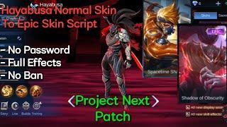 Hayabusa Normal Skin To Epic Skin Script | No Password | Project Next Patch | 丂ʜᴏɢᴜɴ