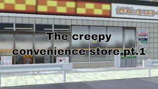 The creepy concenience store part.1 | high school simulator 2018