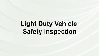 Light Duty Vehicle Safety Inspection