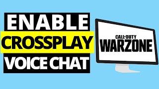 How To Enable Crossplay Voice Chat On Call Of Duty Modern Warfare Or Warzone (2021)