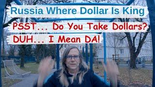 US DOLLAR: Russians' De Facto Currency?