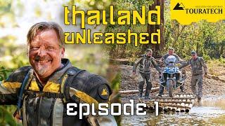 Thailand Unleashed - Episode 1 - A Touratech Adventure with Charley Boorman