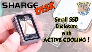 Sharge Disk : The Tiny SSD Enclosure with Active Cooling! : REVIEW