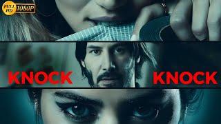 Knock Knock (2015) || Keanu Reeves || Lorenza Izzo || Ana De Armas || Full Movie Facts and Reviews