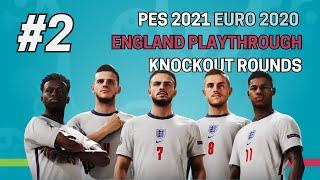 ENGLAND EURO 2020 PLAY THROUGH Part 2: The knockout rounds (PES 2021)