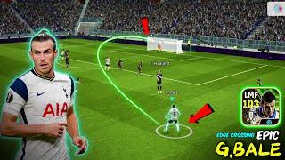 STOOOP!! Epic Booster Gareth Bale is Insane- Review Epic Bale Edge Crossing + Goals - Efootball 24