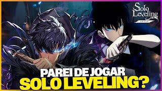 PAREI DE JOGAR? O REAL MOTIVO DEU TER PARADO COM AS LIVES E VÍDEOS DE SOLO LEVELING ARISE!