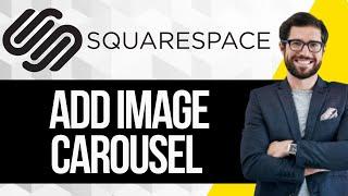 How to Add an Image Carousel in Squarespace