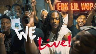 EBK LIL Wop - "We Live" (Official Video) Dir. Yardiefilms