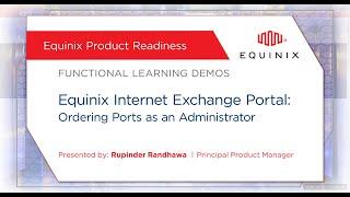 Equinix Internet Exchange Portal - Ordering Ports as an Administrator