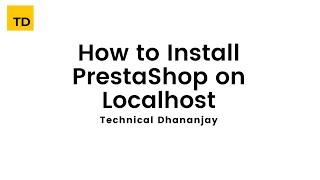 How to install prestashop on localhost in hindi