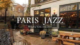 Paris Cafe Music  Enjoy Bossa Nova Jazz | Relax, Work & Study in the Jazz Cafe Atmosphere of Paris