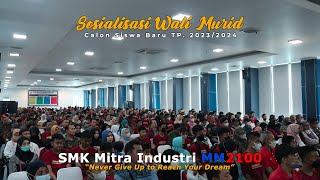 Sosialisasi Wali Murid Calon Siswa Baru TP. 2023/2024 | SMK Mitra Industri MM2100