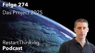RestartThinking-Podcast Folge 274 - Das Project 2025