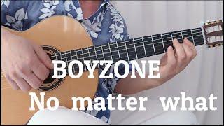 BOY ZONE-  No matter  what - fingerstyle  guitar /cover / by  Manol  Raychev