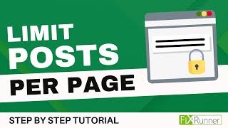 How To Limit Posts Per Page In WordPress
