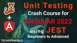 JEST complete tutorial - Intro | JEST Unit Testing tutorial for Angular | Techopsworld