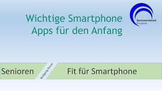 Wichtige Smartphone Apps für den Anfang