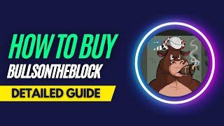 How and Where To Buy BullsOnTheBlock NFTs - Detailed Guide