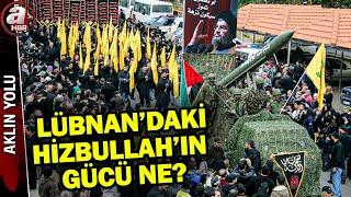 İsrail'in "Litani Nehri" ısrarı neden? Hizbullah'ın gücü ne? | A Haber