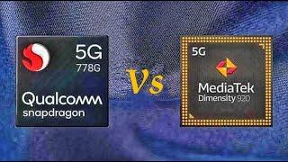 Snapdragon 778G 5G vs Dimensity 920 5Gll ll Witch is batter ll 5G vs 5G