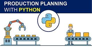 Production Planning Optimization with Python