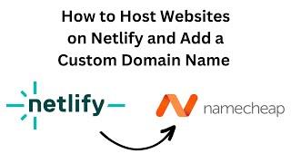 How to Host Websites on Netlify for Free and Add a Custom Domain