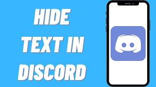 How To Hide Text In Discord