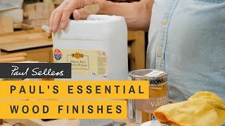 Paul's Essential Wood Finishes | Paul Sellers