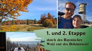 1. und 2. Etappe durch den Bayerischen Wald und den Böhmerwald