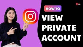 (NEW TRICK) Can You View Private Instagram Account Without Following (No Survey)