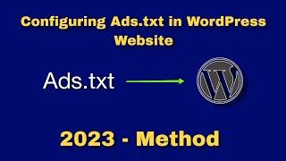 How to add Ads.txt file in Wordpress | How to enable Wordpress custom ads.txt monetization in 2023