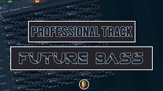 PROFESSIONAL Future Bass FLP with Vocals