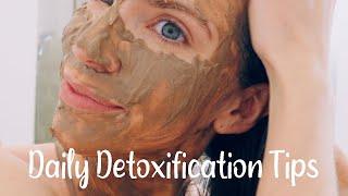 DAILY DETOXIFICATION TIPS: Reduce Your Toxic Load & Feel Better!