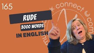 Learn English Vocabulary: "rude" - Definitions, Usage, Collocations, and Opposites 165/3000