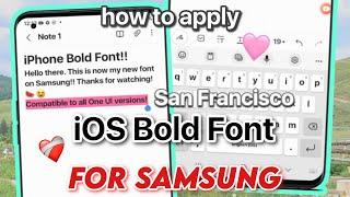 Apply iOS San Francisco Bold Font for Samsung