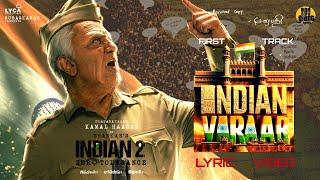 Indian 2 - INDIAN VARAAR Lyrical Video [ First Track ] | Kamal Haasan | Shankar | Anirudh | Lyca