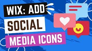 How To Add Social Media Icons To Your Wix Website