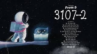 3107-2, Lần Sau Cuối... Nhạc Lofi Chill "Freak D Mix" Nhẹ Nhàng Hay Nhất #01