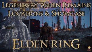 Elden Ring - Legendary Ashen Remains - Locations & Showcase