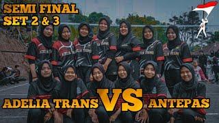 SET 2 | ADELIA TRANS MUARA VS ANTEPAS CIRUYUK | SEMIFINAL PORDES WARU