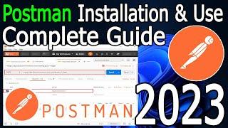 How to Install and use Postman in Windows 10/11  [ 2023 Update ] Complete Step-by-Step Guide