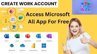 How To Create Microsoft Work Account for Free to Access Microsoft Apps || 2024