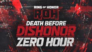 Zero Hour: Ring of Honor Death Before Dishonor Live at 7pm ET / 6pm CT