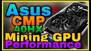 ASUS CMP 40HX Mining GPU Hashrate