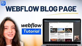 Webflow tutorial: learn how to build a blog home page (step-by-step)