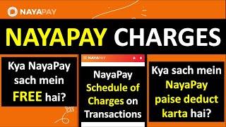 NayaPay Schedule of Charges: NayaPay is not 100% FREE! Check out NayaPay Fees, Charges and Pricing